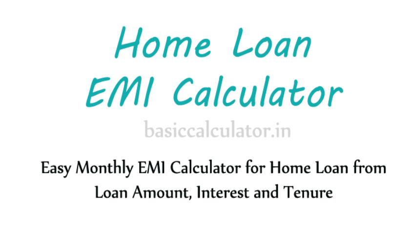 Simple and Easy EMI Calculator for Home Loan in India Features and